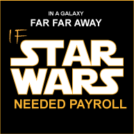 if-star-wars-needed-payroll.png